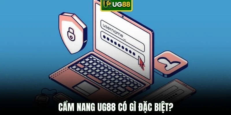 Cẩm nang UG88 có gì đặc biệt?