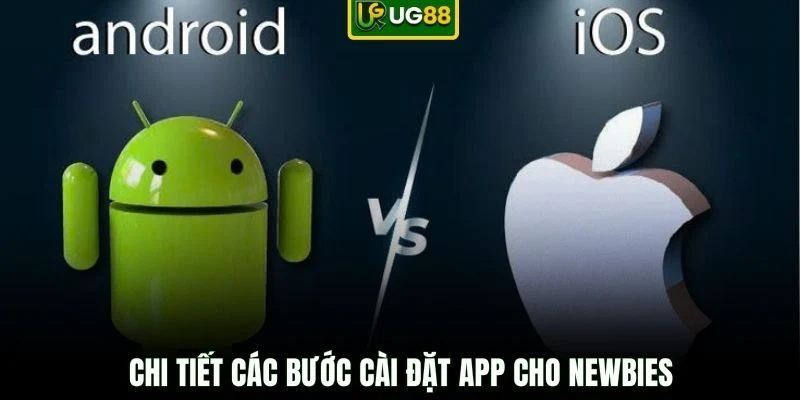 Chi tiết các bước cài đặt app cho newbies