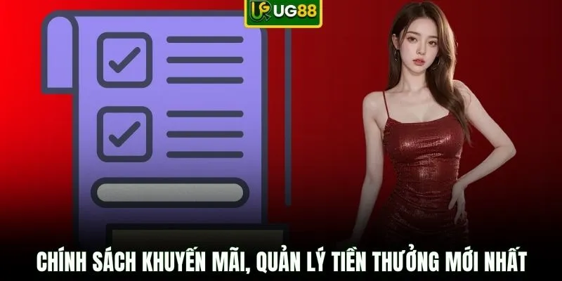 Chính sách khuyến mãi, quản lý tiền thưởng mới nhất