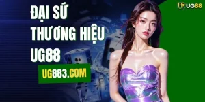 Đại Sứ Thương Hiệu UG88