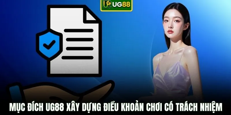 Mục đích UG88 xây dựng điều khoản chơi có trách nhiệm